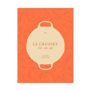 Le Creuset Cookbook